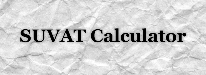 SUVAT Calculator